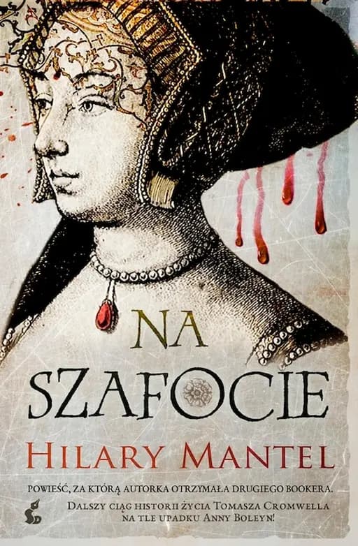 Okładka książki „Na szafocie” — Hilary Mantell