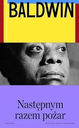 Okładka książki „Następnym razem pożar” — Baldwin, James