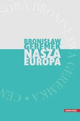 Okładka książki „Nasza Europa” — Geremek Bronisław