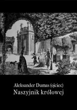 Okładka książki „Naszyjnik królowej” — Aleksander Dumas