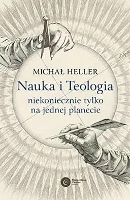 Okładka książki „Nauka i teologia niekoniecznie tylko na jednej planecie” — Michał Heller