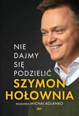Okładka książki „Nie dajmy się podzielić” — Społeczny Instytut Wydawniczy Znak