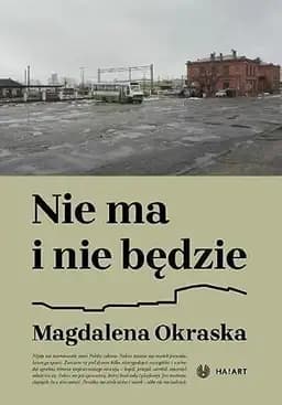 Okładka książki „Nie ma i nie będzie” — Magdalena Okraska