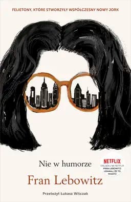 Okładka książki „Nie w humorze” — Fran Lebowitz