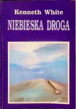Okładka książki „Niebieska droga / Blue road Route bleue,” — White, Kenneth (1936)