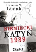 Okładka książki „Niemiecki Katyń 1939” — Ireneusz T. Lisiak