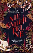 Okładka książki „Nieśmiertelne” — Kiran Millwood Hargrave