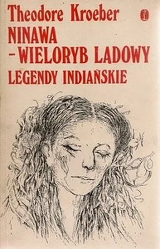 Okładka książki „Ninawa - wieloryb lądowy : legendy indiańskie / Inland Whale,” — Kroeber, Theodora