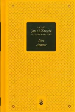 Okładka książki „Noc ciemna” — Jan od Krzyża ((św. ;)