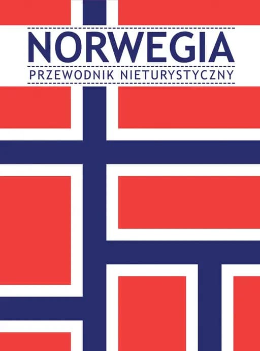 Okładka książki „Norwegia. Przewodnik nieturystyczny.” — Hanna Gil-Piątek