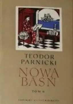 Okładka książki „Nowa Baśń część II Czas Siania i Czas Zbierania” — Teodor Parnicki