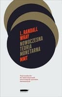 Okładka książki „Nowoczesna Teoria Monetarna (MMT)” — L. Randall Wray