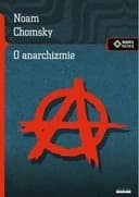 Okładka książki „O anarchizmie” — Noam Chomsky