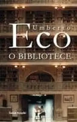 Okładka książki „O bibliotece” — Umberto Eco