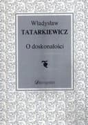 Okładka książki „O doskonałości : wybrane eseje / Archiwum Czesława Miłosza Wszechnica Myśli…