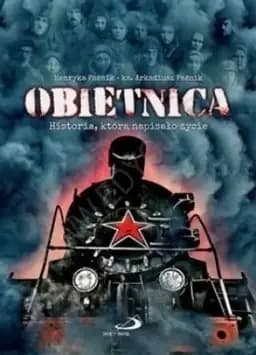 Okładka książki „Obietnica : historia, którą napisało życie /”