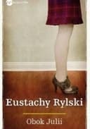 Okładka książki „Obok Julii / Czytelnia Polska (Wielka Litera)” — Rylski, Eustachy (1944)