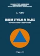 Okładka książki „Obrona cywilna w Polsce : współczesność i perspektywy /”