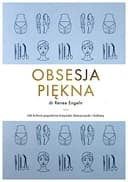 Okładka książki „Obsesja piekna” — Renee Engeln