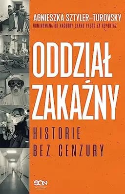 Okładka książki „Oddział zakaźny historie bez cenzury” — Agnieszka Sztyler-Turovsky