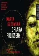 Okładka książki „Ofiara Polikseny” — Marta Guzowska