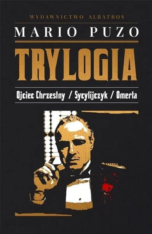 Okładka książki „Ojciec Chrzestny. Trylogia” — Mario Puzo