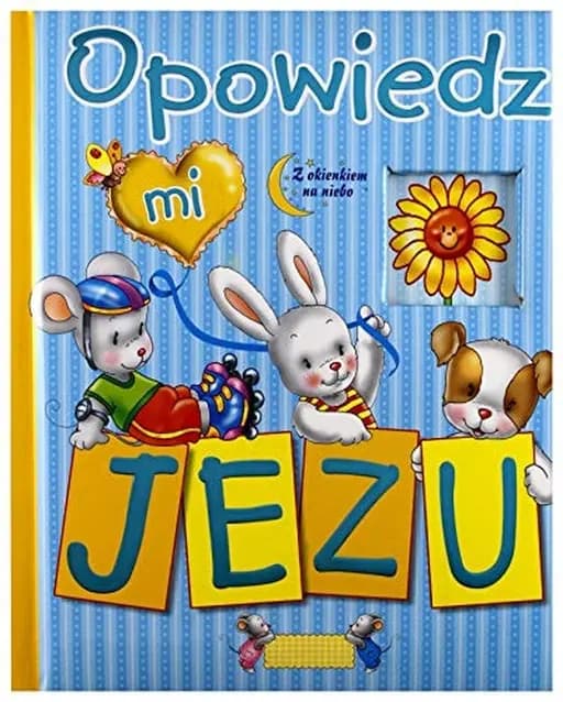 Okładka książki „Opowiedz mi Jezu” — Bogusław Zeman