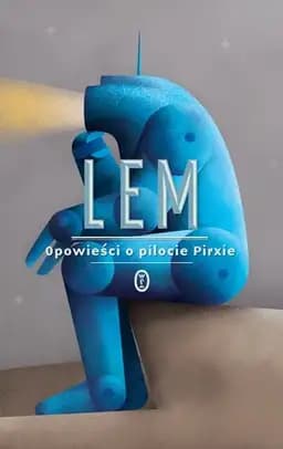 Okładka książki „Opowieści o pilocie Pirxie” — Stanisław Lem