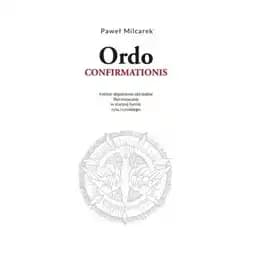 Okładka książki „Ordo Confirmationis” — Paweł Milcarek