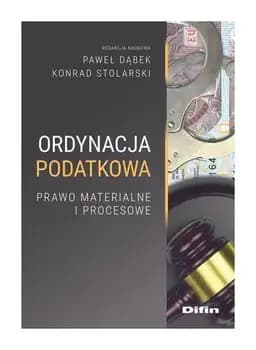 Okładka książki „Ordynacja podatkowa prawo materialne i procesowe”