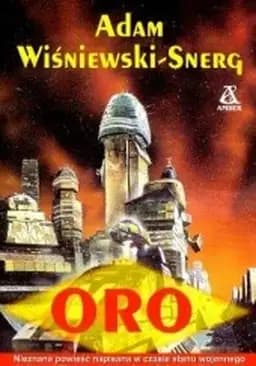 Okładka książki „Oro” — Wiśniewski-Snerg, Adam (1937-1995) Wydawnictwo Amber
