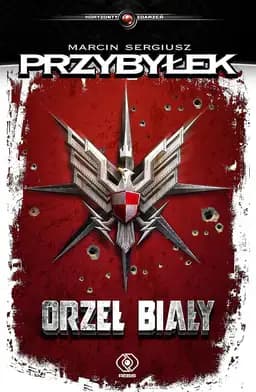Okładka książki „Orzeł Biały” — Marcin Sergiusz Przybyłek