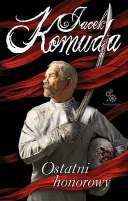 Okładka książki „Ostatni honorowy” — Jacek Komuda