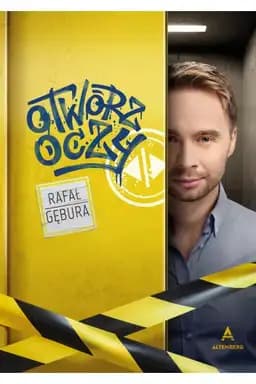 Okładka książki „Otwórz oczy /” — Gębura, Rafał Bruździak, Weronika Altenberg