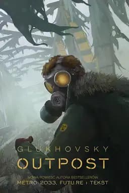 Okładka książki „Outpost” — Dmitry Glukhovsky