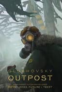 Okładka książki „Outpost” — Dmitry Glukhovsky