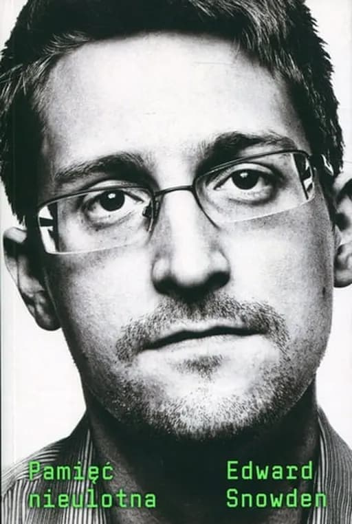 Okładka książki „Pamięć nieulotna” — Edward Joseph Snowden