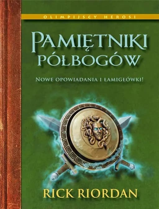 Okładka książki „Pamiętniki półbogów” — Riordan, Rick (1964)