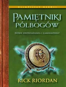 Okładka książki „Pamiętniki półbogów” — Riordan, Rick (1964)