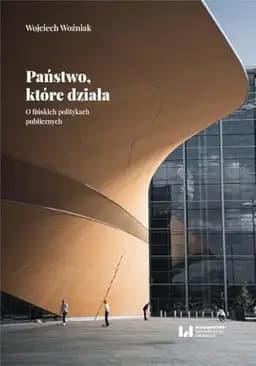 Okładka książki „Państwo, które działa o fińskich politykach publicznych” — Wojciech Woźniak