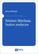 Okładka książki „Państwo Miecława. Studium analityczne” — Janusz Bieniak