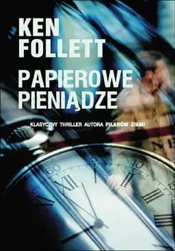 Okładka książki „Papierowe pieniądze” — Ken Follett