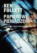 Okładka książki „Papierowe pieniądze” — Ken Follett