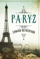 Okładka książki „Paryż” — Edward Rutherfurd
