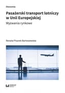 Okładka książki „Pasażerski transport lotniczy w Unii Europejskiej : wyzwania rynkowe / Ekonomia -…