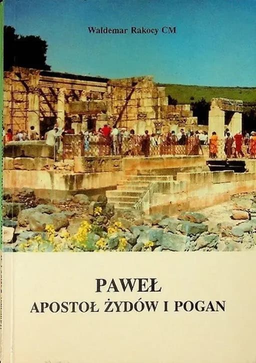 Okładka książki „Paweł apostoł Żydów i pogan” — Rakocy, Waldemar (1960)