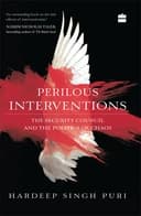 Okładka książki „Perilous Interventions” — Hardeep Singh Puri