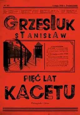 Okładka książki „Pięć lat kacetu” — Stanisław Grzesiuk