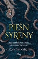 Okładka książki „Pieśń syreny” — Alexandra Christo