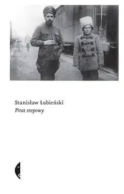 Okładka książki „Pirat stepowy” — Stanisław Łubieński